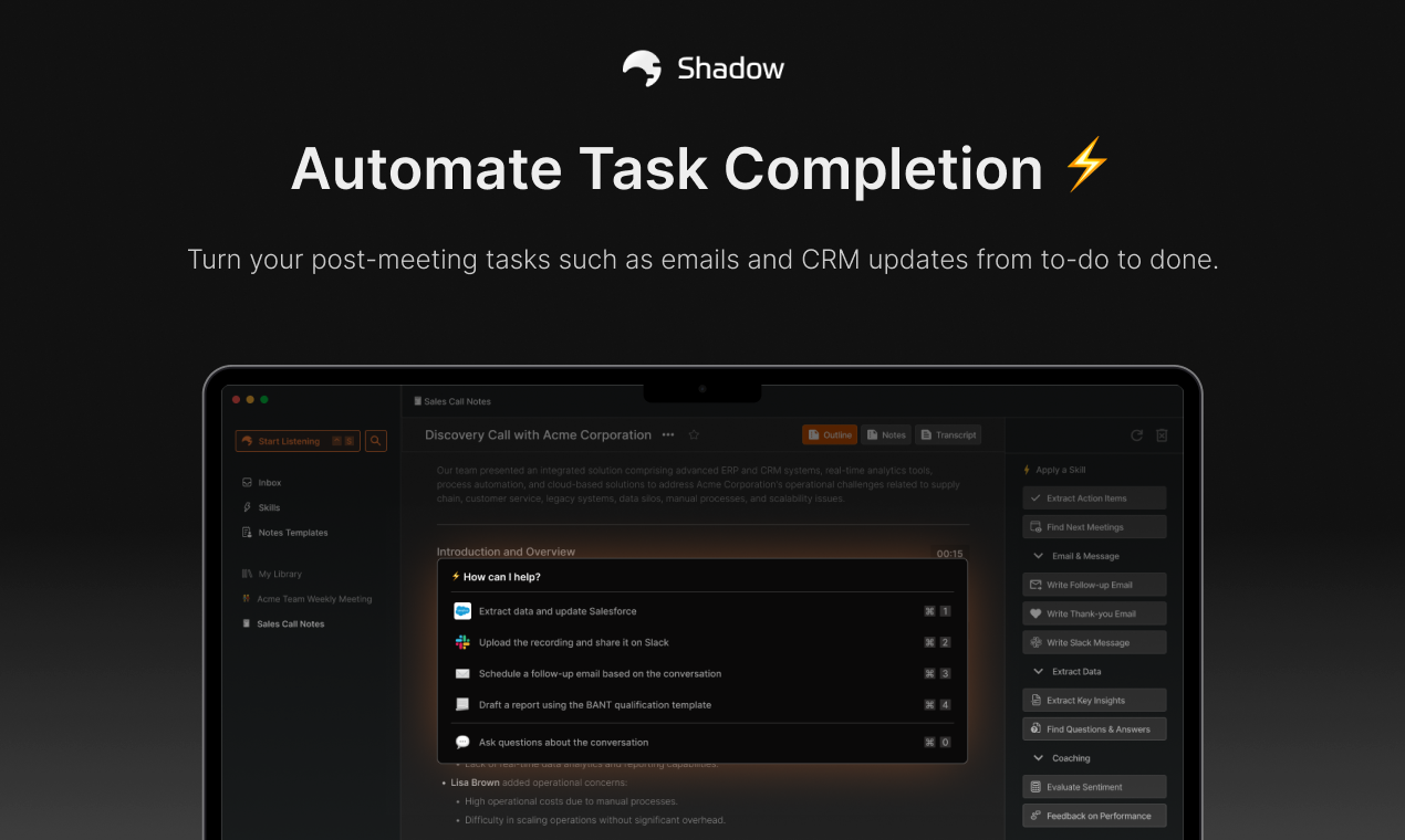 Shadow - World's First Bot-Free Meeting Assistant that automatically completes follow-up